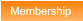 Membership Membership